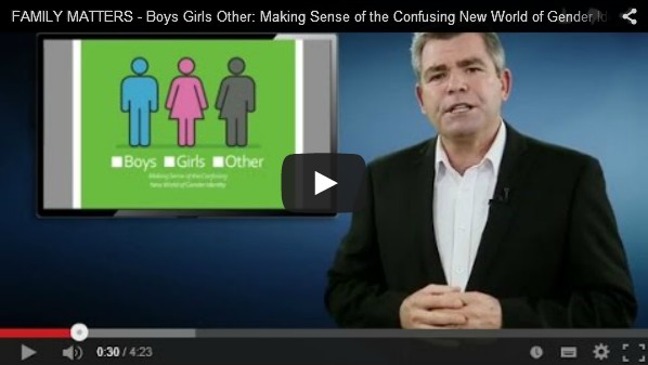 FAMILY MATTERS: BOYS GIRLS OTHER – Making Sense of the Confusing New World of Gender Identity