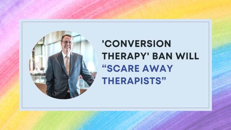 Expert says ‘Conversion Therapy’ ban will be “scaring therapists away from troubled adolescents”
