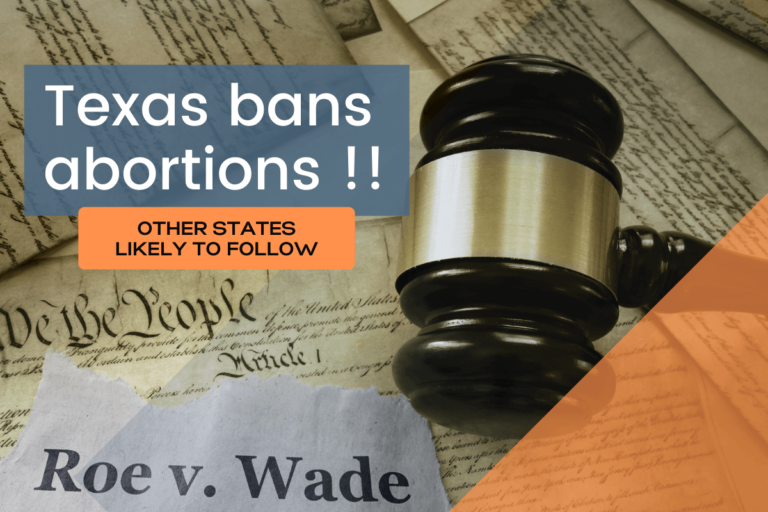 Breaking News – Texas bans all abortions beyond 6 six weeks of pregnancy