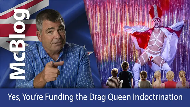 McBlog - you are funding the drag queen indoctrination
