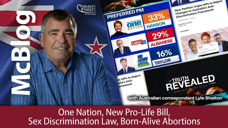 We speak to our Australian correspondent Lyle Shelton from the Family First political party in Oz. Topics covered include: the rise and rise of Pauline Hanson and One Nation; is Pauline a social conservative; a new pro life bill banning late term abortions to be introduced in South Australia; attempts to reintroduce biological definitions of woman & man are also being made in Oz as in NZ; and a new documentary on born-alive abortions.